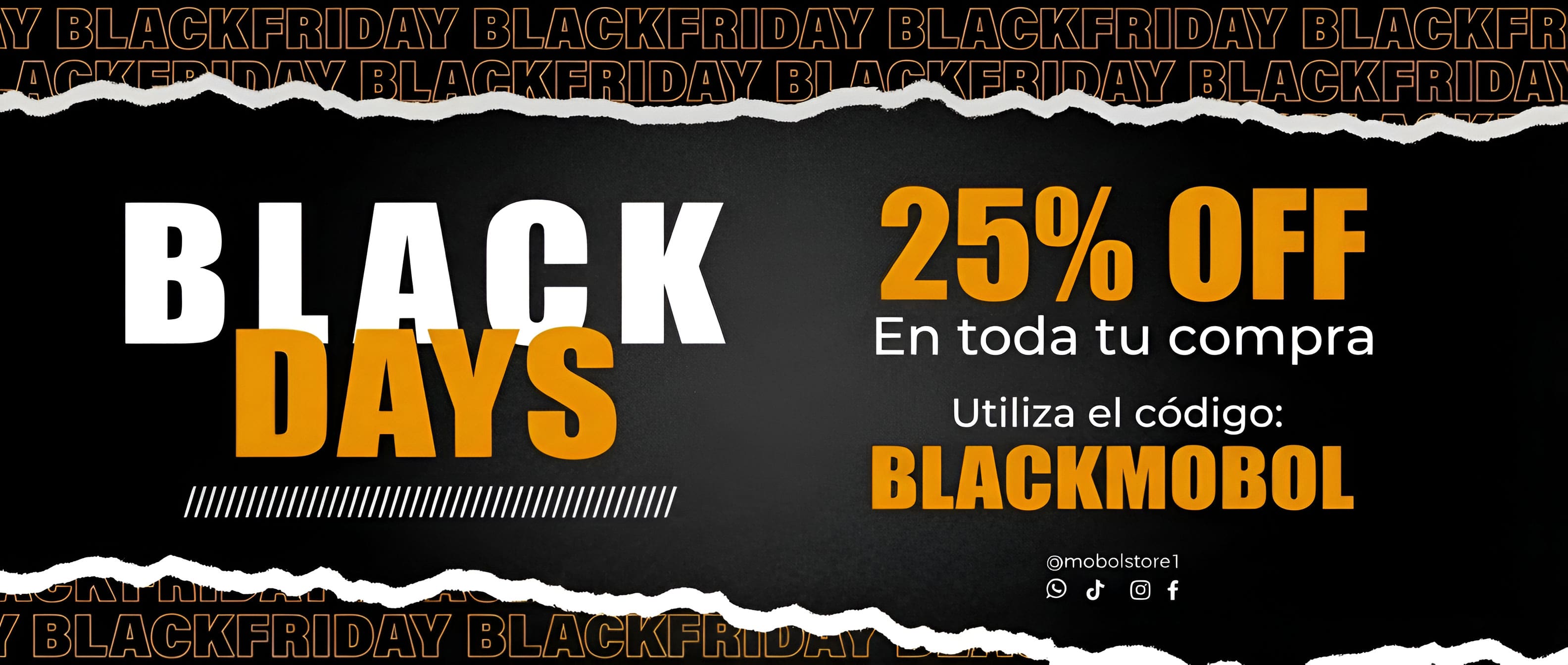 black days mobolstore 25% de descuento en toda la tienda